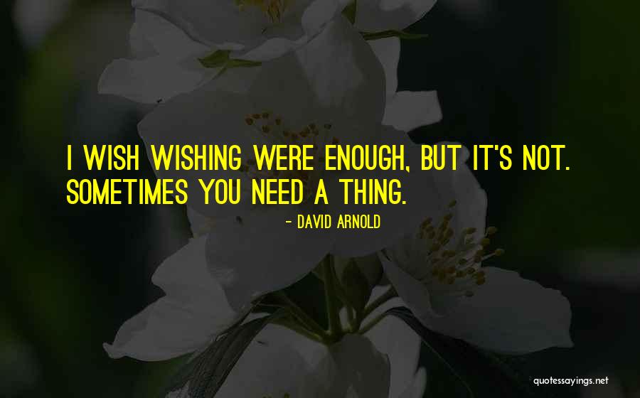 David Arnold Quotes 1378726 David Arnold Quotes 1378726