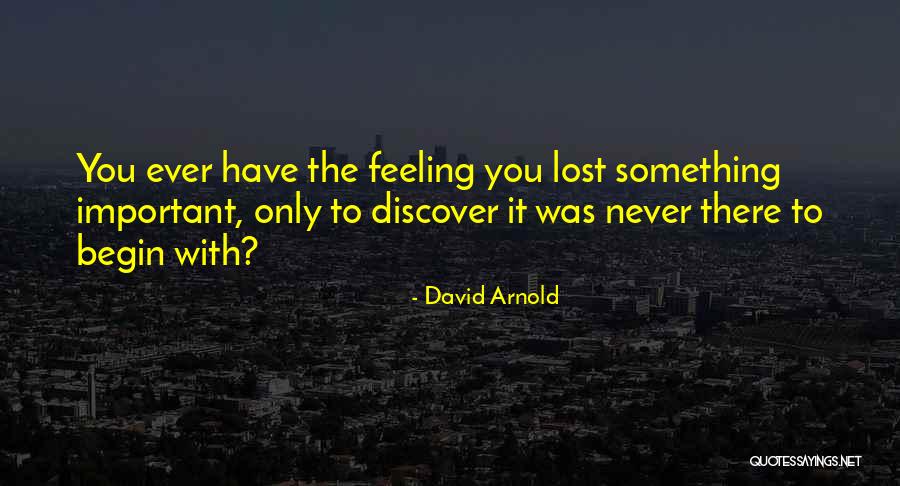 David Arnold Quotes 1459824 David Arnold Quotes 1459824