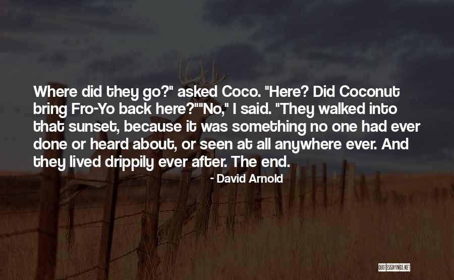 David Arnold Quotes 1957091 David Arnold Quotes 1957091