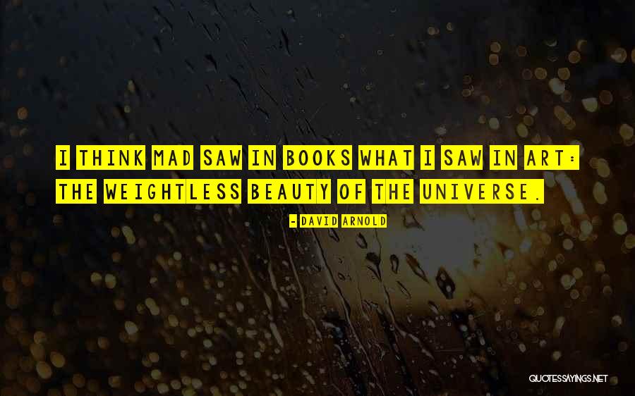 David Arnold Quotes 2096114 David Arnold Quotes 2096114