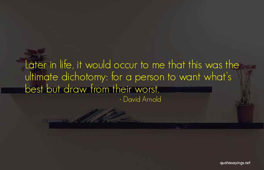 David Arnold Quotes 273384 David Arnold Quotes 273384