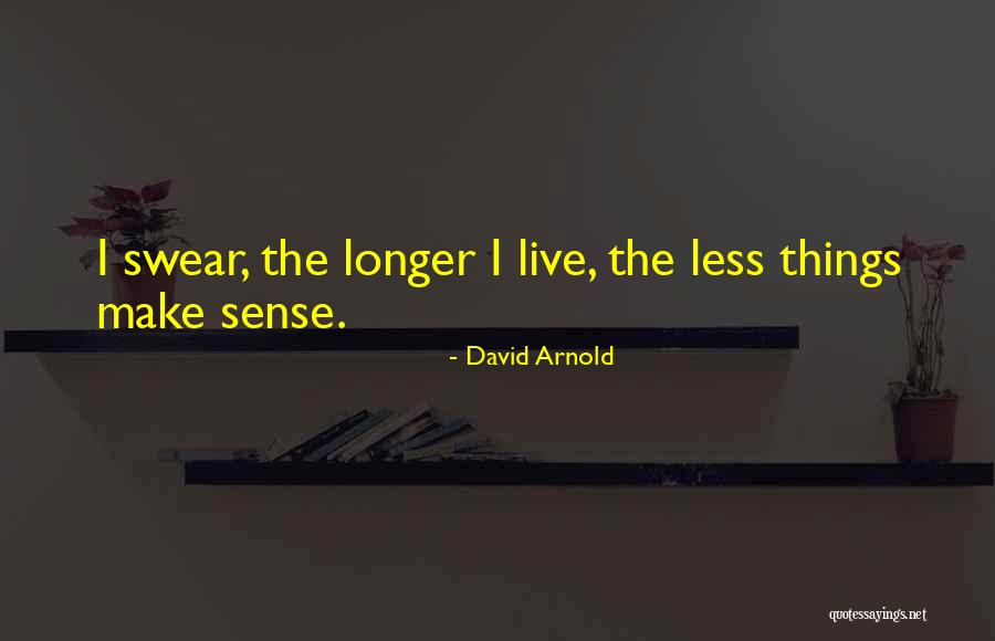 David Arnold Quotes 481526