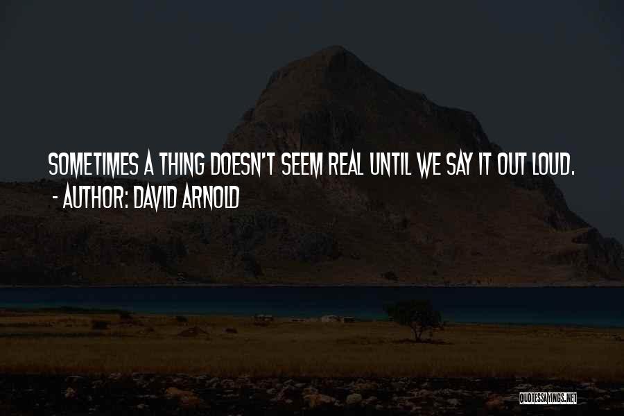 David Arnold Quotes 727461