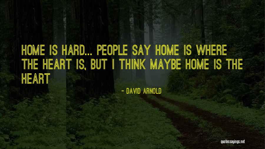 David Arnold Quotes 760790 David Arnold Quotes 760790