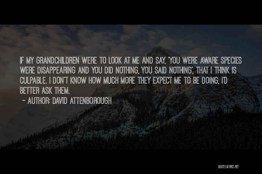 David Attenborough Quotes 1497383