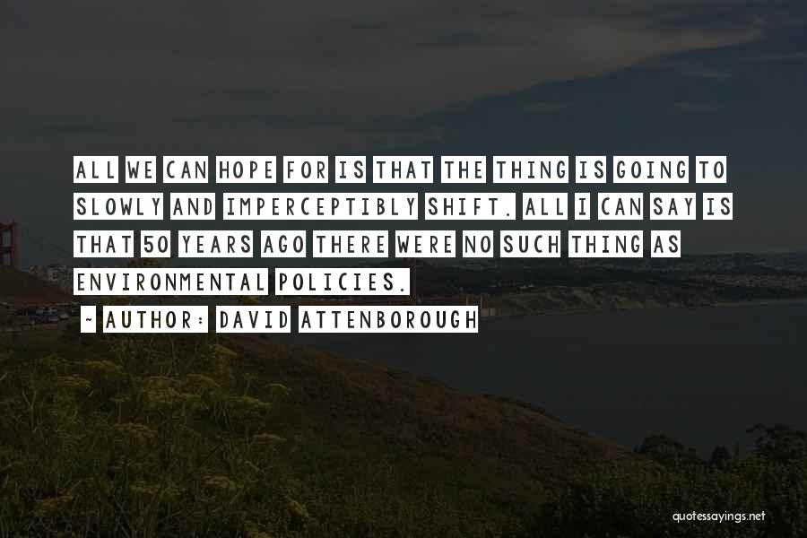 David Attenborough Quotes 1901805