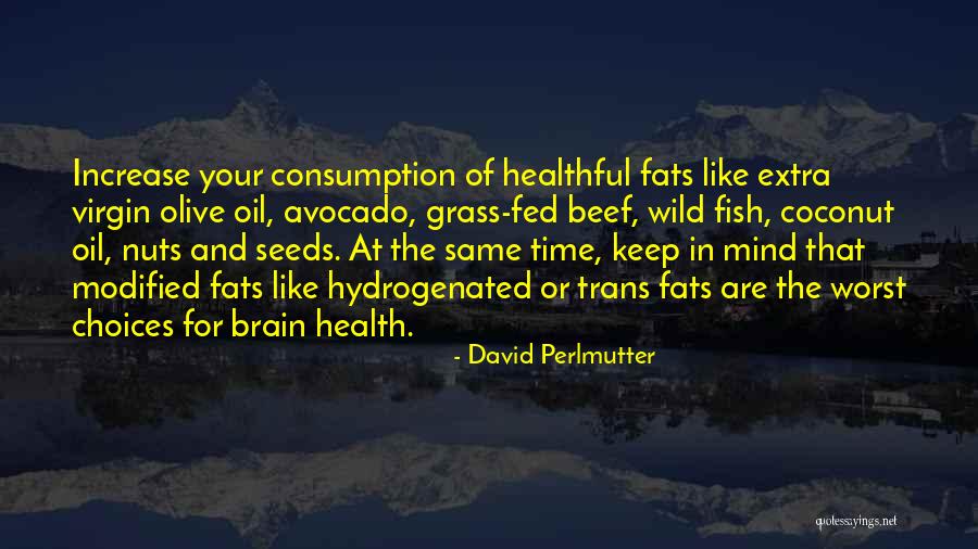 David Avocado Quotes By David Perlmutter David Avocado Quotes By David Perlmutter