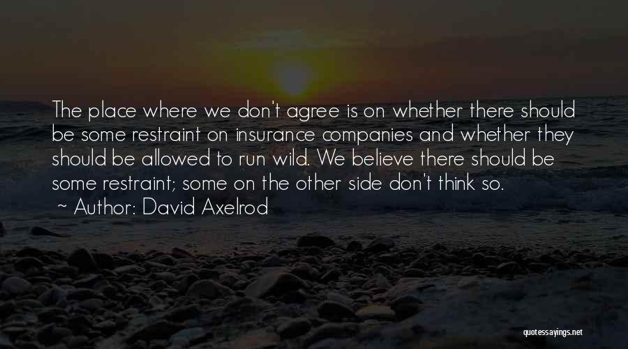 David Axelrod Quotes 1218498