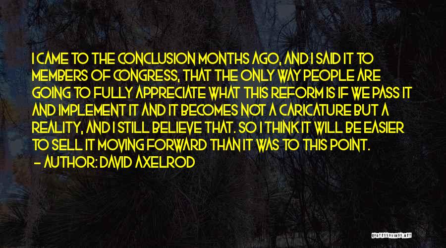 David Axelrod Quotes 1307785