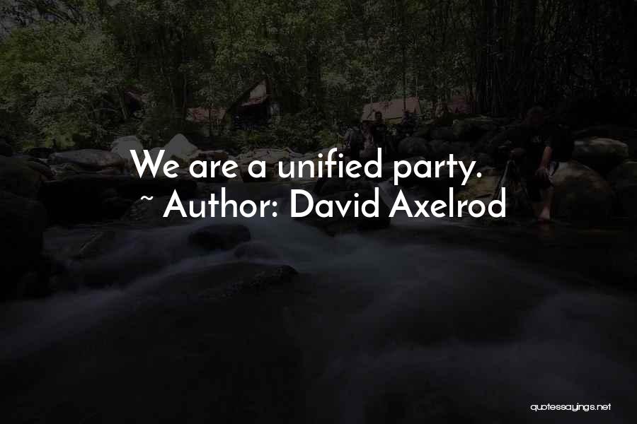 David Axelrod Quotes 1773842