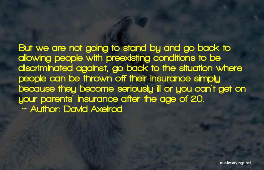 David Axelrod Quotes 187093