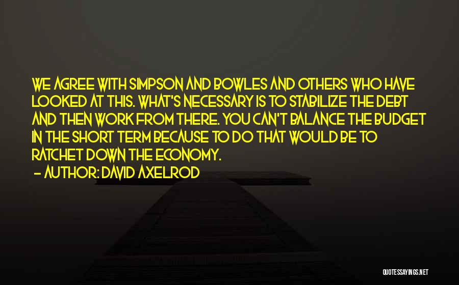 David Axelrod Quotes 1892097