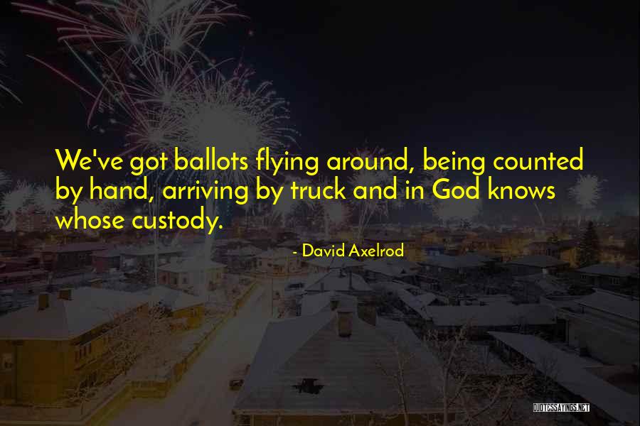 David Axelrod Quotes 317591