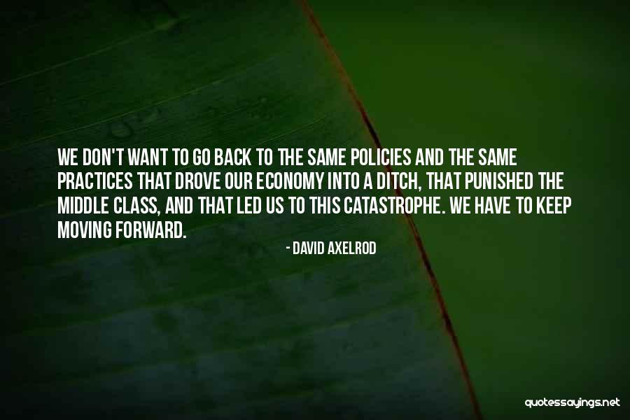 David Axelrod Quotes 557216 David Axelrod Quotes 557216