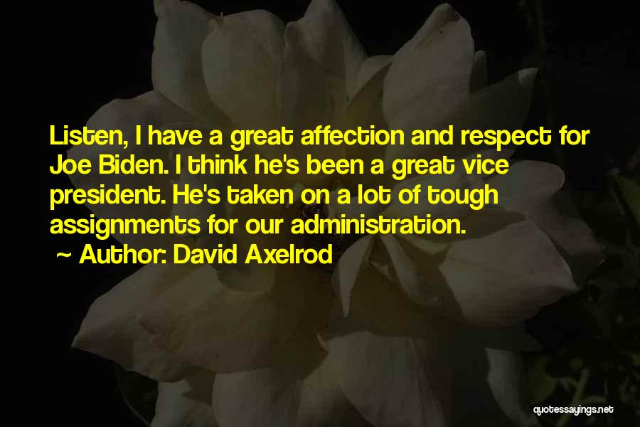 David Axelrod Quotes 885937