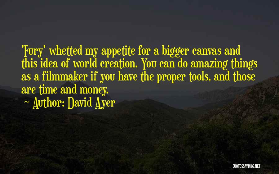 David Ayer Quotes 1443256