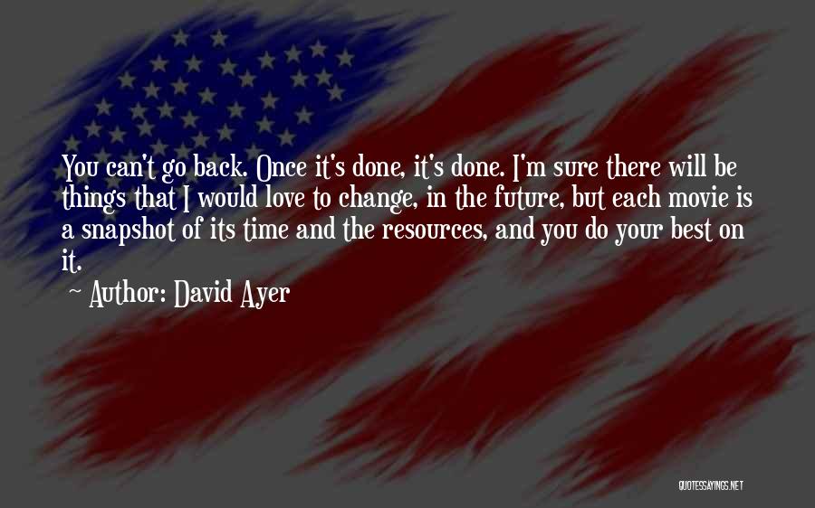 David Ayer Quotes 1459149