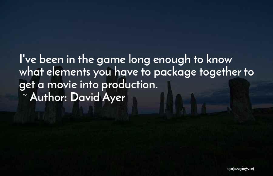 David Ayer Quotes 1571479