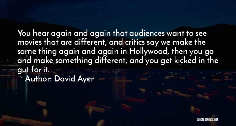 David Ayer Quotes 1708377