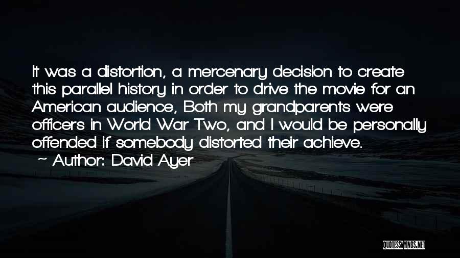 David Ayer Quotes 1917545