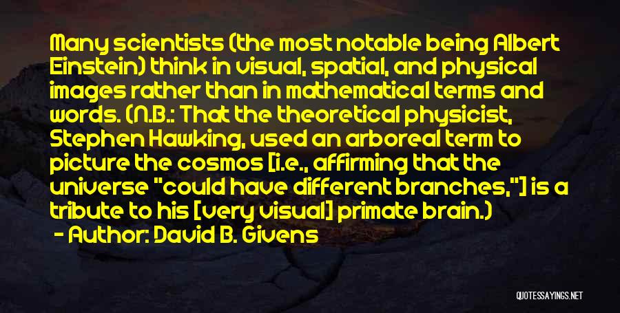 David B. Givens Quotes 203796