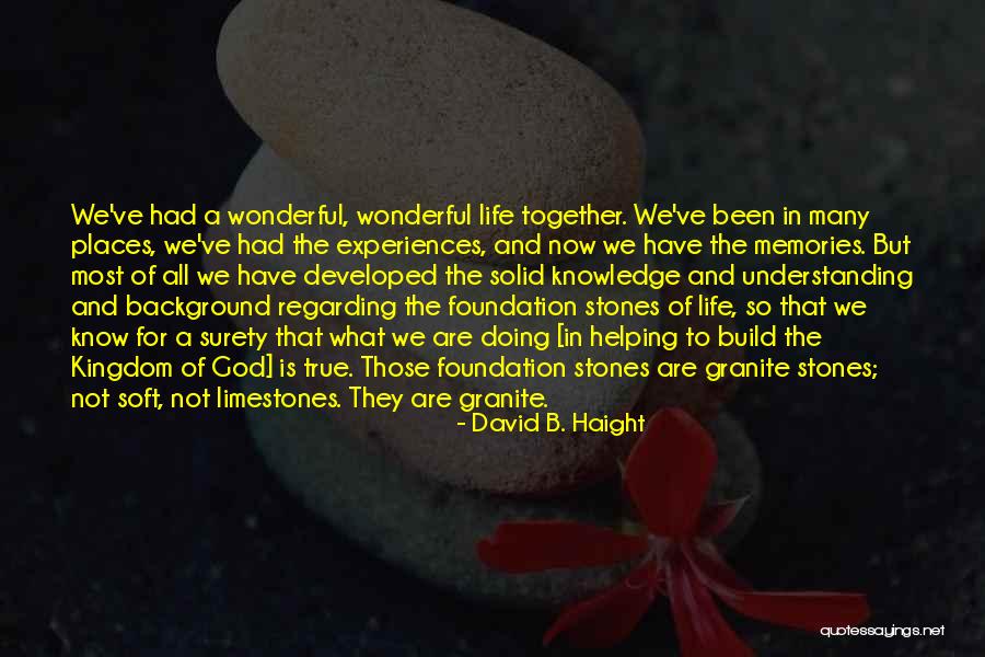 David B. Haight Quotes 1042573 David B. Haight Quotes 1042573