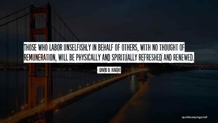 David B. Haight Quotes 1064206 David B. Haight Quotes 1064206