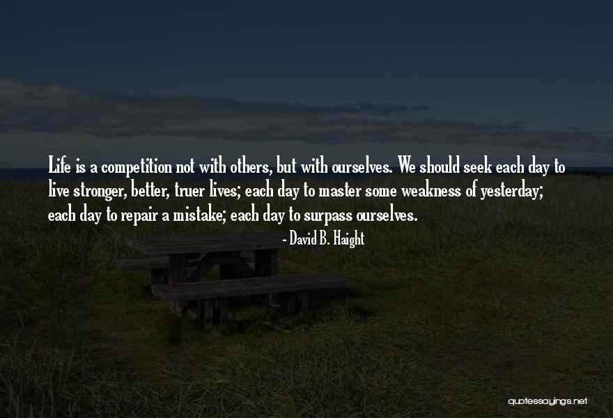 David B. Haight Quotes 1730884 David B. Haight Quotes 1730884