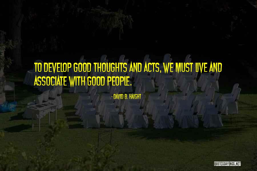 David B. Haight Quotes 2001915 David B. Haight Quotes 2001915