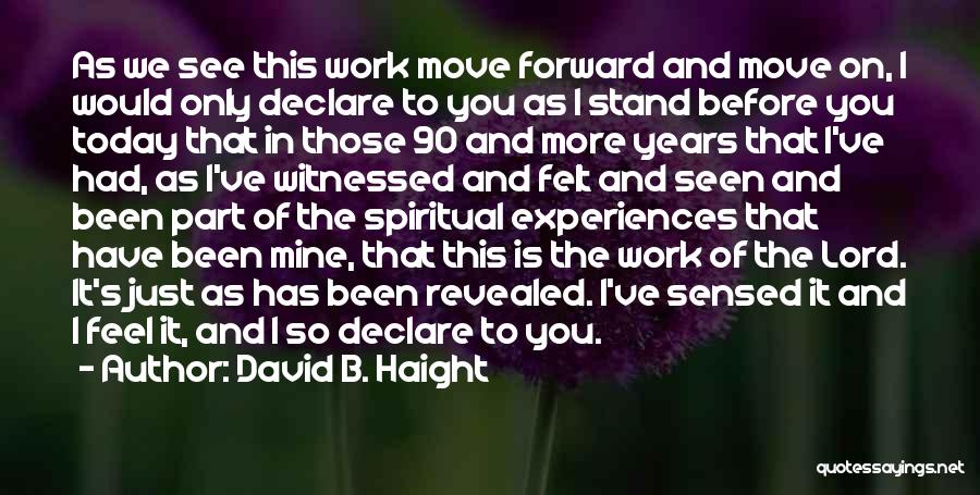 David B. Haight Quotes 2247068
