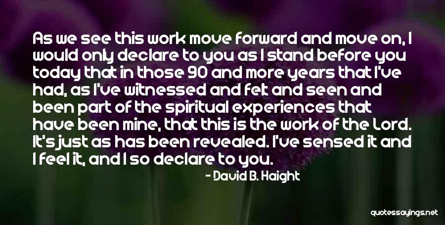 David B. Haight Quotes 2247068