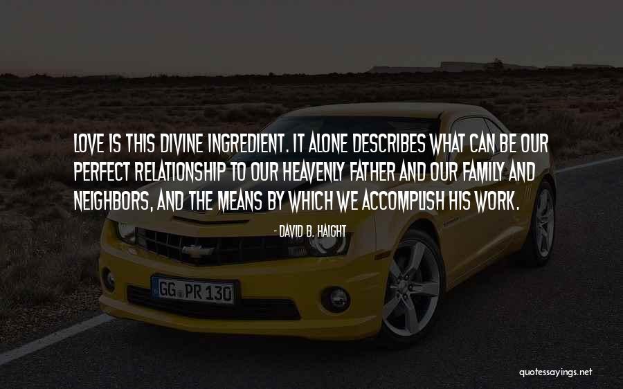 David B. Haight Quotes 2264088 David B. Haight Quotes 2264088