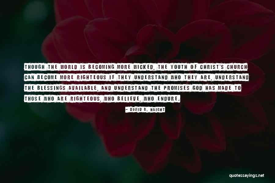 David B. Haight Quotes 667750 David B. Haight Quotes 667750