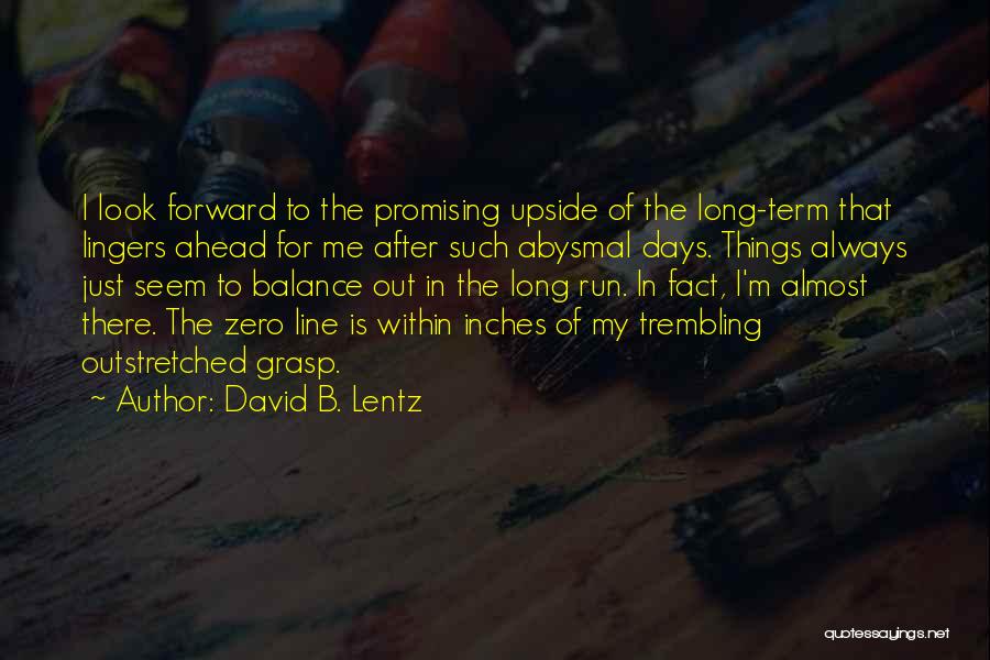 David B. Lentz Quotes 1222754