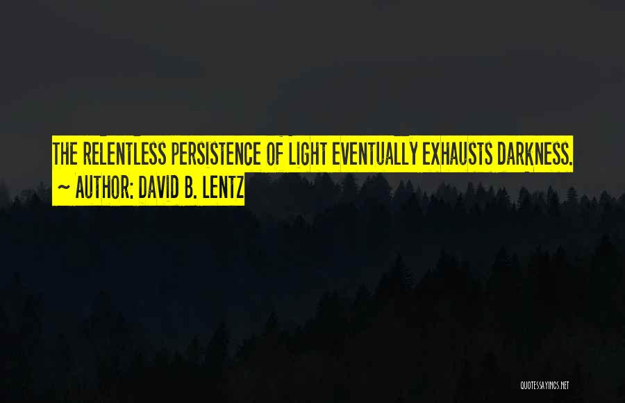 David B. Lentz Quotes 1312078