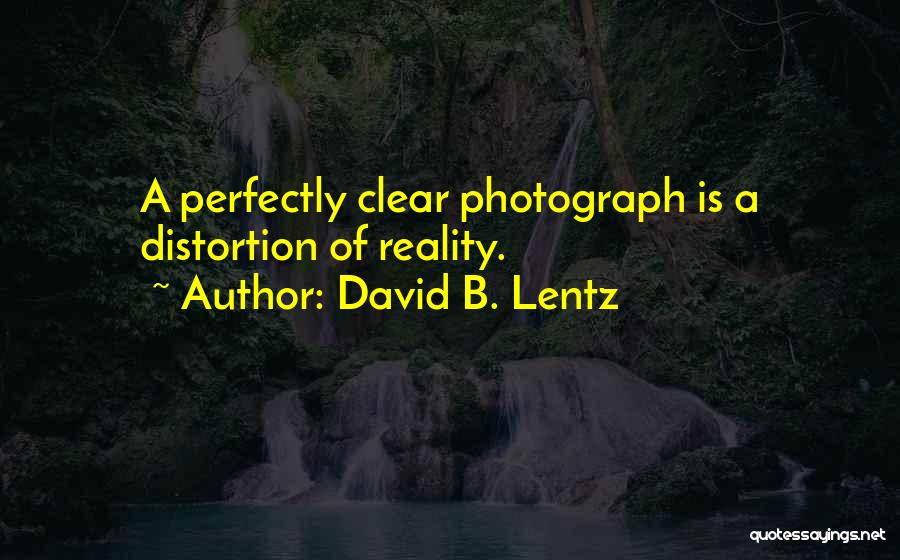 David B. Lentz Quotes 2058262