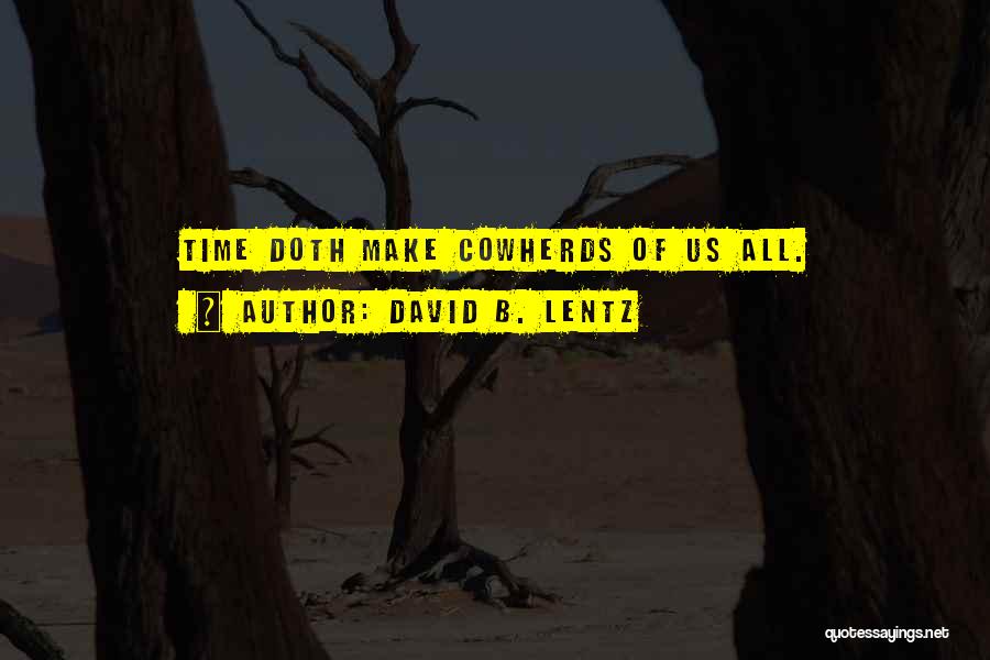 David B. Lentz Quotes 244492