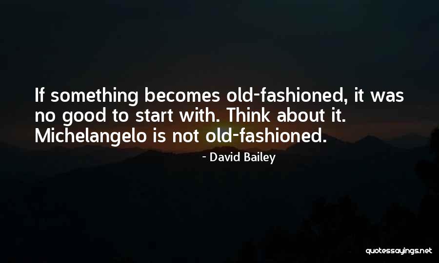 David Bailey Quotes 1804676