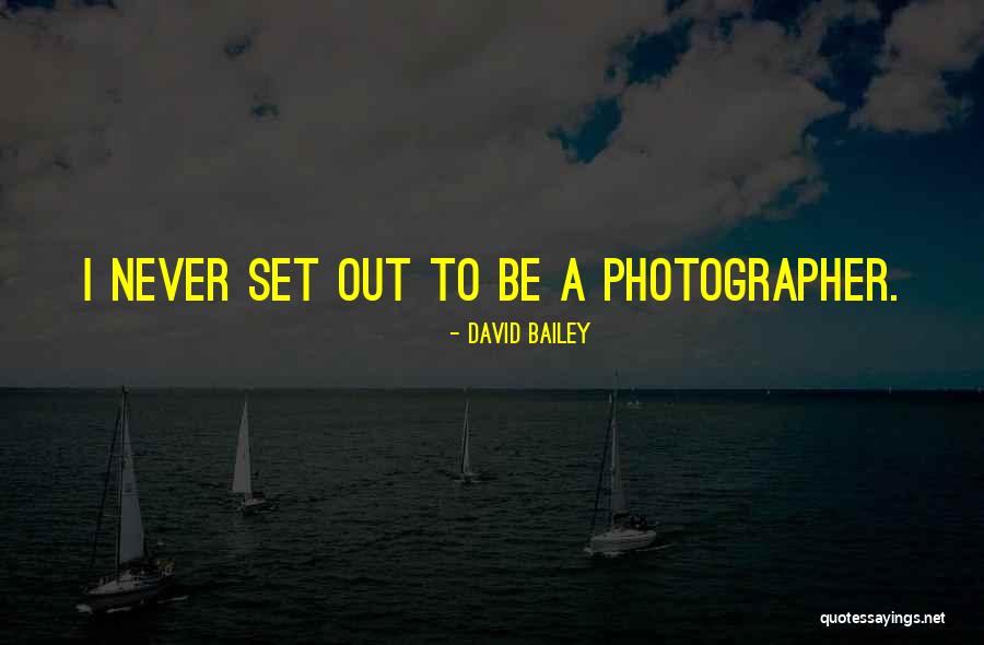 David Bailey Quotes 785383