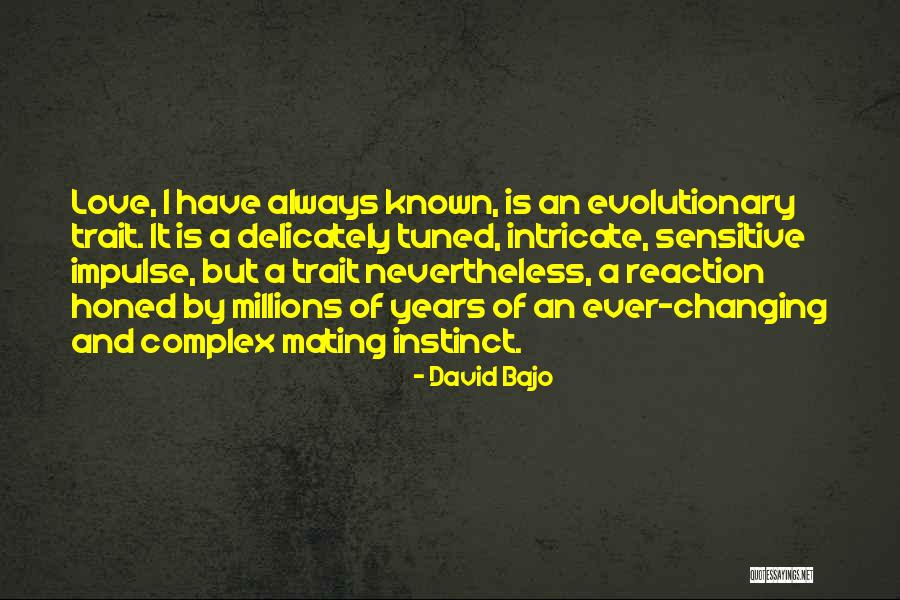David Bajo Quotes 1812849 David Bajo Quotes 1812849