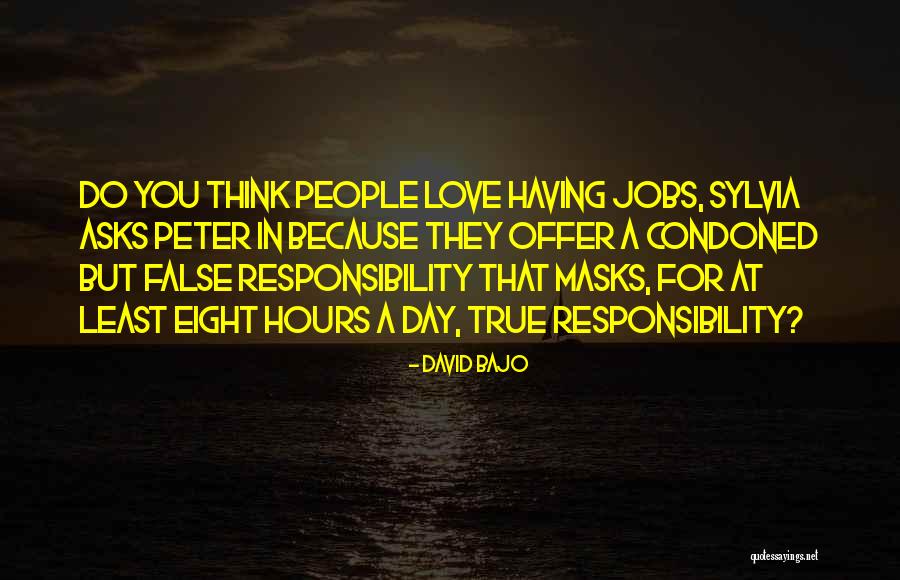 David Bajo Quotes 407449 David Bajo Quotes 407449