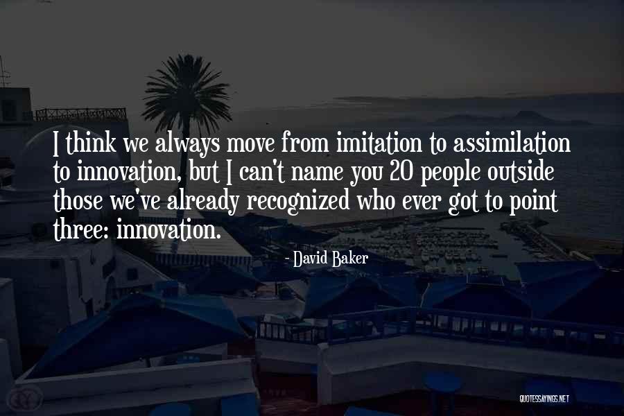 David Baker Quotes 860993 David Baker Quotes 860993