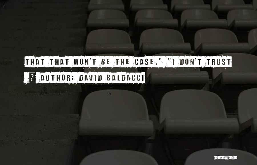 David Baldacci Quotes 1514426