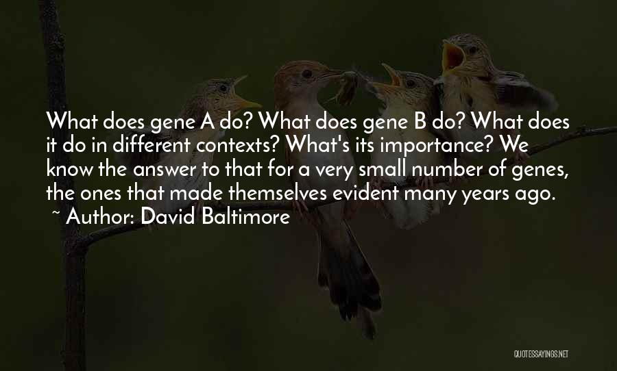 David Baltimore Quotes 1241731