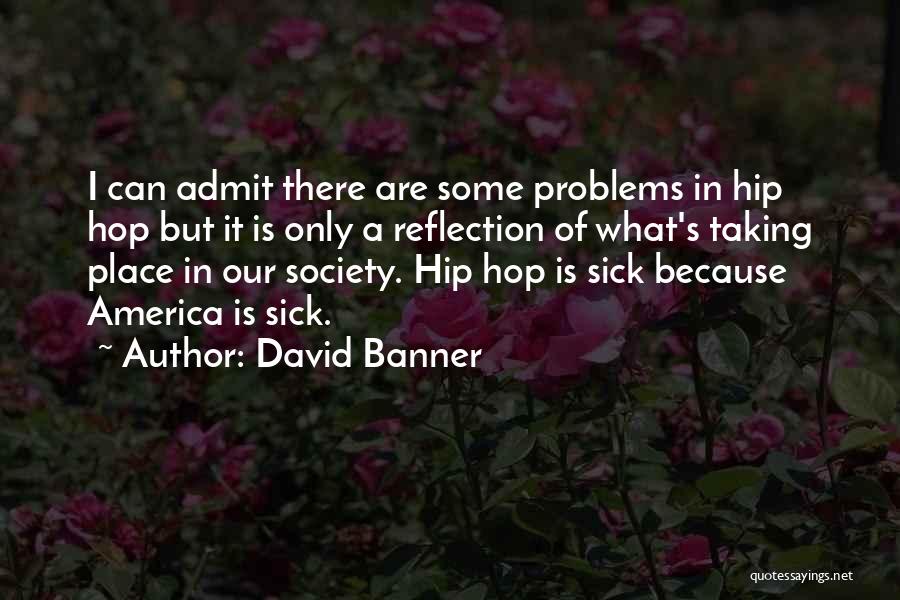 David Banner Quotes 1023703