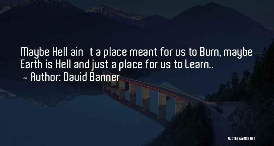 David Banner Quotes 1448083