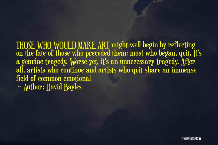 David Bayles Quotes 1306832