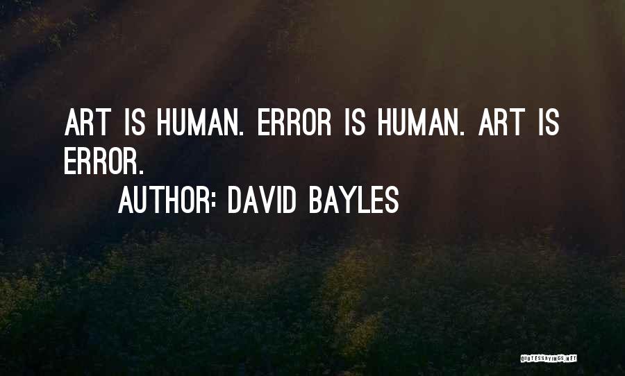 David Bayles Quotes 1801969