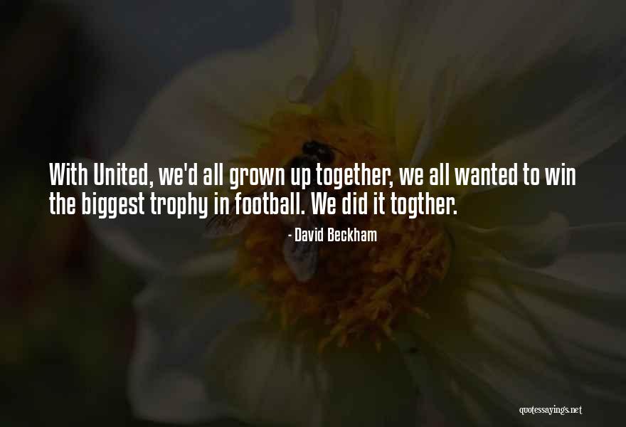 David Beckham Quotes 1648036 David Beckham Quotes 1648036