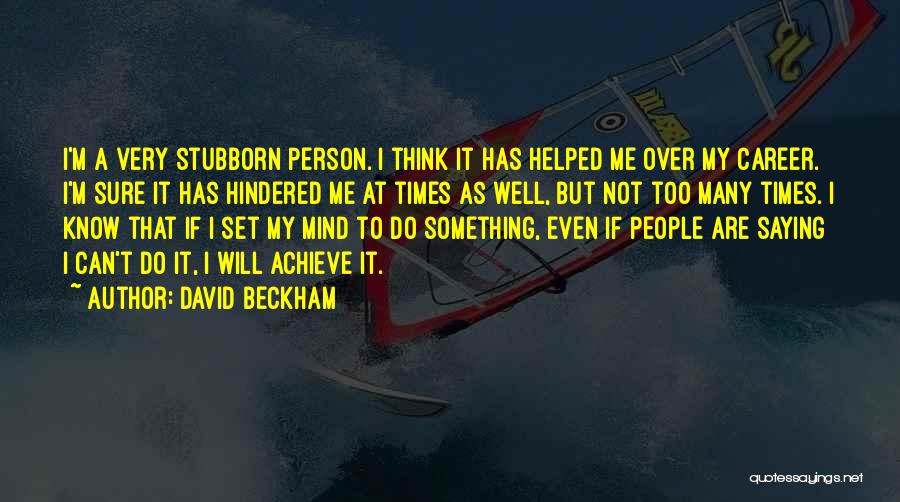 David Beckham Quotes 1681905